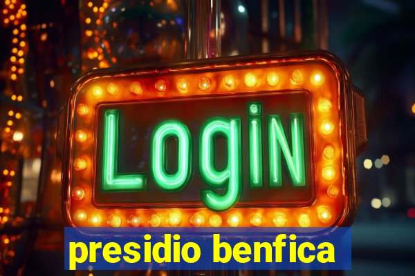 presidio benfica